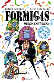 Formigas. Misión Entroido, Pere Tobaruela - XERAIS