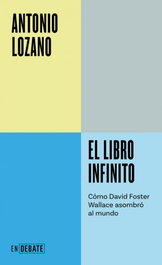 El libro infinito, Antonio Lozano - Debate