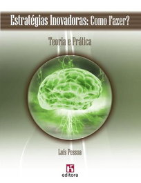 EDITORA RH Estratégias Inovadoras: Como Fazer? Teoria e Prática