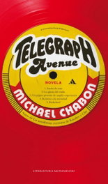 Telegraph Avenue, Michael Chabon - MONDADORI