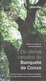 Os últimos carballos do banquete de Conxo, Henrique Alvarellos - ALVARELLOS EDITORA