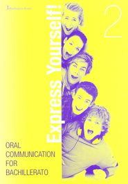 BURLINGTON, EXPRESS YOURSELF! 2./ORAL COMMUNICATION BACHILLERATO - AA.VV.