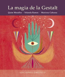 La magia de la gestalt, Joaquin Mesalles Bisbe - OBELISCO EDICIONES