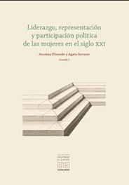 COMARES, LIDERAZGO, REPRESENTACIÓN Y PARTICIPACIÓN POLÍTICA DE LAS MUJERES EN EL SIGLO XXI - AA.VV.