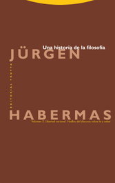 Una historia de la filosofía (Vol. 2), Jürgen Habermas - TROTTA EDITORIAL
