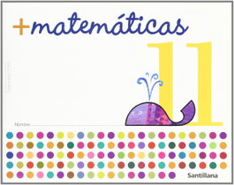 SANTILLANA, Cuad. Mas Matem. 11 (Infantil)