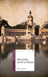 Días azules, sol de la infancia, Marcos Calveiro - Alandar