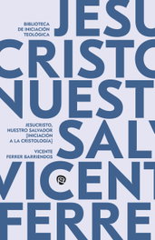 Jesucristo, nuestro Salvador, Vicente Ferrer Barriendos - RIALP