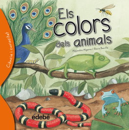 EDEBE, Els colors dels animals - Alejandro Algarra, Rocio Bonilla