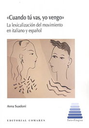 Comares, Cuando tú vas, yo vengo - Anna Suadoni