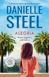 Alegria, Danielle Steel - BERTRAND EDITORA