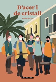 D´acer i de cristall, Marta Meneu - BROMERA EDICIONS
