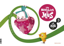 EDELVIVES, La Lecto - Nivel I: Los mensajes de Mus. Cuaderno 3