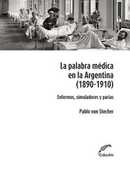 EDUVIM (IBD) La palabra médica en la Argentina 1890- 1910