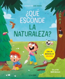 TIMUN MAS, ¿Qué esconde la naturaleza? Libro con solapas