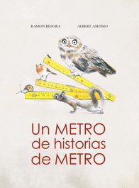 Un metro de historias de metro, Ramon Besora Oliva - EDITORIAL MERAKI
