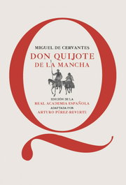 ALFAGUARA, Don Quijote de la Mancha, Miguel de Cervantes y Arturo Pérez Reverte - 2014