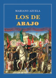 Los de abajo, Mariano Azuela - VERBUM