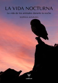 Editorial Carbrame, La vida nocturna - Sophia Kimmig