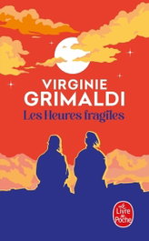 Les heures fragiles, Virginie Grimaldi - LIVRE DE POCHE