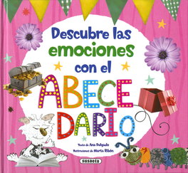 Descubre las emociones con el abecedario, Ana Delgado Nares - SUSAETA EDICIONES