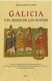 MAXTOR, Galicia y el reino de los Suevos (Edición Facsímil)