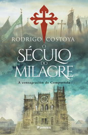 O século do milagre, Rodrigo Costoya Santos - PAMIES EDITORIAL