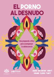 EL PORNO AL DESNUDO, Laura Arcarons Martí i Bruna Serra Puntí - Pol Len Edicions