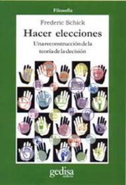 Hacer elecciones, Frederic Schikck - GEDISA EDITORIAL