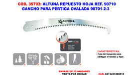 ALTUNA Repuesto de Hoja con Gancho para Pértiga Oval 90701-2-3 = 90710