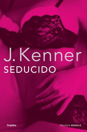Seducido, J. Kenner - GRIJALBO
