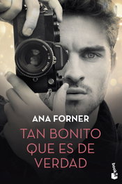 Tan bonito que es de verdad, Ana Forner - BOOKET