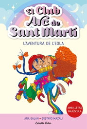 ESTRELLA POLAR, El Club Arc de Sant Martí 2. L'aventura de l'Eola - Ana Galán