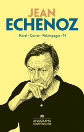 23.JEAN ECHENOZ.(COMPENDIUM), Jean Echenoz - ANAGRAMA