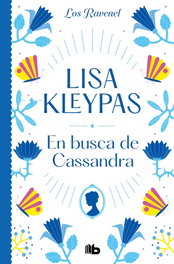 En busca de Cassandra, Lisa Kleypas - B de Bolsillo