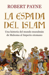 La espada del islam, Robert Payne - Atico de Libros