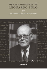 Obras Completas de Leopoldo Cano: Antropología Trascendental, Leonardo Polo Barrena - EUNSA