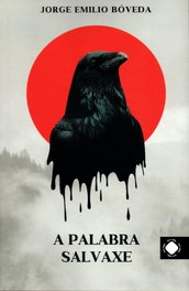 A PALABRA SALVAXE, Jorge Emilio Bóveda - TOXOSOUTOS, S.L.