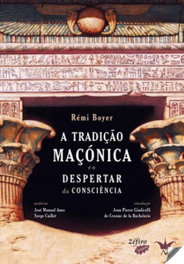 TRADIÇÃO MASÓNICA, Remi Boyer - ZEFIRO EDIÇOES