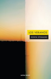 Los veranos, Ronya Othmann - ALPHA DECAY