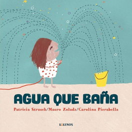Agua que bana, Mauro Zoladz - KOKINOS EDITORIAL