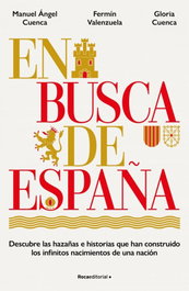EN BUSCA DE ESPAÑA, Gestas de España - ROCA EDITORIAL