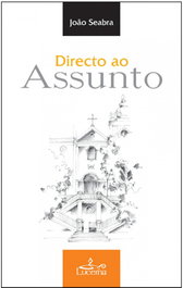 Directo ao assunto, Joao Seabra - LUCERNA