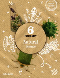 ANAYA, Natural Science 6. Pupil's Book - (23).NATURAL SCIENCE 6ºPRIM.(GLOBAL ACTION)