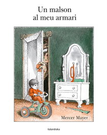 KALANDRAKA Un malson al meu armari, Mercer Meyer - KALANDRAKA