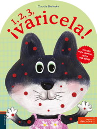 EDELVIVES, 1, 2, 3 ¡VARICELA! - Claudia Bielinsky