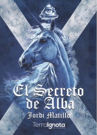 TERRA IGNOTA, El Secret de l'Alba, Jordi Matilló - TERRA IGNOTA