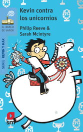 Kevin contra los unicornios, Philip Reeve - SM