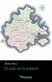 VALPARAISO, EL PAÍS DE LA PALABRA, JESÚS OREA - VALPARAISO