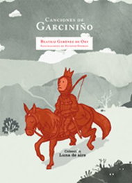 UNIV.CASTILLA-MANCHA Canciones de garciniño, Beatriz Giménez De Ory